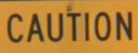 caution