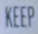 keep