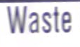 waste
